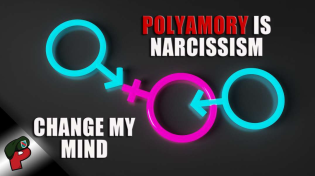 Thumbnail for Polyamory is Narcissism: Change My Mind | Popp Culture