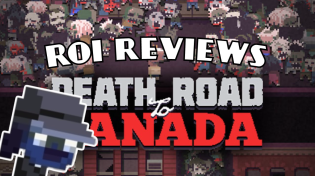Thumbnail for Roi Reviews: Death Road to Canada | Roiwiez