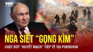 Thumbnail for 🔴TIN BAY VỀ TỪ CHIẾN ĐỊA: Ukraine bị bịt đường thoát hiểm khi Nga chặt gọn tuyến đường huyết mạch | Báo Điện tử VOV