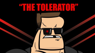 Thumbnail for The Tolerator | ExplosmEntertainment