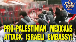 Thumbnail for On the same day Mexico elected a Jewish Yenta as President, thousands of Mexicans stormed the Israeli Embassy in Mexico City.