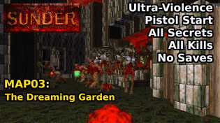 Thumbnail for Sunder (2009) - MAP03: The Dreaming Garden (Ultra-Violence 100%) | decino