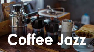 Thumbnail for Coffee Jazz – Soft Jazz Playlist To Relax, Start A New Day For Study, Work | Piano Jazz Cafe