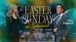 Thumbnail for Break The Chains | Joel Osteen | Easter at Lakewood Church | Lakewood Church