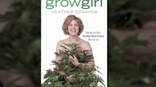 Thumbnail for Heather Donahue on Growing Marijuana, Life After 'Blair Witch,' and the Beauty of 'Grey' Markets