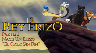 Thumbnail for El Rey Erizo - Parte 1 / Nace Un Erizo / ”El Ciclo Sin Fin” | Gabo Gabito Productions