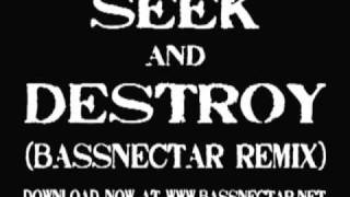 Thumbnail for Seek & Destroy (Bassnectar Remix) (Official) | TheDubMasterx