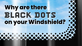 Thumbnail for Why are there Black Dots on your Windshield? | Industrial Adhesives Learning Centre
