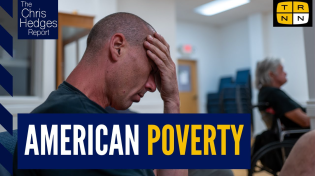 Thumbnail for Poverty in America is by design w/Matthew Desmond | The Chris Hedges Report | The Real News Network