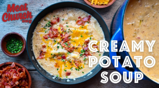 Thumbnail for Potato Soup, the Ultimate Comfort Food | Meat Church BBQ