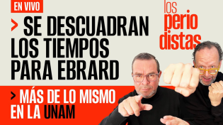 Thumbnail for #EnVivo | #LosPeriodistas | Se descuadran los tiempos para Ebrard | Más de lo mismo en la UNAM | SinEmbargo Al Aire