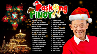 Thumbnail for Best Tagalog Christmas Songs Medley 🌲 Paskong Pinoy 2024 🎅 Tagalog Christmas Nonstop Songs 2024 | Carol Christmas