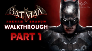 Thumbnail for Batman: Arkham Shadow - Chapter 1 [VR Walkthrough - 4K 60fps] | Batman Arkham Videos