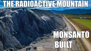 Thumbnail for Monsanto Making Areas Radioactive in Idaho | Radioactive Drew