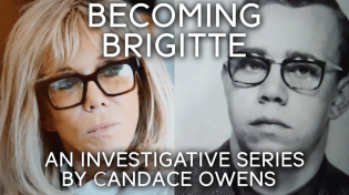 Thumbnail for Becoming Brigitte: The Epilogue | Candace Owens