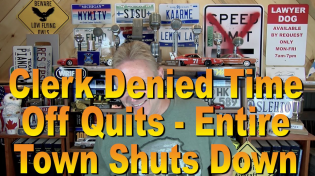 Thumbnail for Clerk Denied Time Off Quits - Entire Town Shuts Down | Steve Lehto