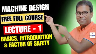 Thumbnail for Machine design - Lecture 1 | Basics, Terminology, Factor of safety #machinedesign #gate #ESE #btech | ONE POINT ACADEMY