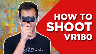 Thumbnail for How to Shoot VR180 - Tutorial & Camera Series | VRScout