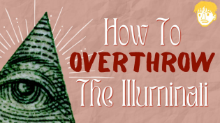 Thumbnail for How To Overthrow The Illuminati | Andrewism