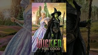Thumbnail for Wicked: For Good | YouTube Movies