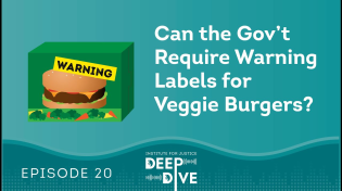 Thumbnail for Can the Government Require Warning Labels for Veggie Burgers?