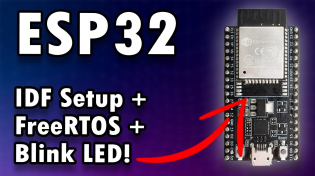 Thumbnail for Getting Started with the ESP32 Development Board  |  Programming an ESP32 in C/C++ | Low Level Learning