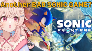 Thumbnail for Is Sonic Frontiers Any Good? || Sonic Frontiers | Pipkin Pippa Ch.【Phase Connect】