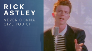 Thumbnail for Rick Astley - Never Gonna Give You Up (Official Music Video) | Rick Astley