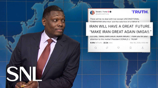Thumbnail for Weekend Update: Trump Posts "Make Iran Great Again," Says U.S. Won War on Day 1 - SNL