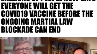 Thumbnail for  The vaccine dealer who has been promising the world a pandemic that would kill millions of people now says everyone will get the COVID19 vaccine before governments can end the ongoing martial law blockade. 