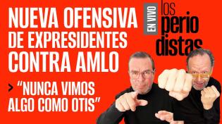 Thumbnail for #EnVivo | #LosPeriodistas | Nueva ofensiva de expresidente contra AMLO | SinEmbargo Al Aire