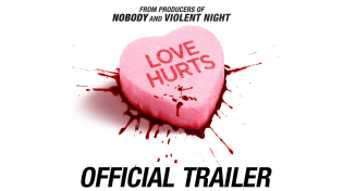 Thumbnail for Love Hurts | Official Trailer