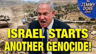 Thumbnail for Israel Now Seizing Land & Committing Genocide In Lebanon Too! | The Jimmy Dore Show