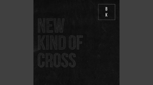 Thumbnail for New Kind Of Cross | Buzz Kull - Topic