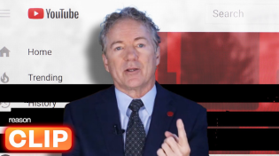 Thumbnail for Rand Paul: YouTube had the right to suspend me | ReasonTV