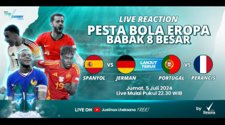 Thumbnail for 8 BESAR : SPANYOL VS JERMAN & PORTUGAL VS PRANCIS - THE DERBY S2 EPS 13 [LIVE REACTION] | Justinus Lhaksana