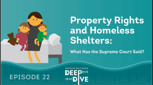 Thumbnail for Property Rights and Homeless Shelters—What Has the Supreme Court Said?