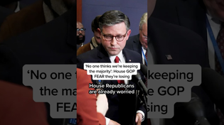 Thumbnail for 'No one thinks we're keeping the majority': House GOP FEAR they're losing | MS NOW