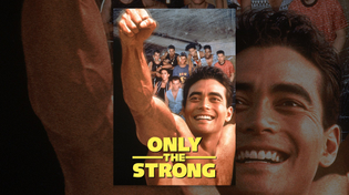 Thumbnail for Only the Strong | YouTube Movies