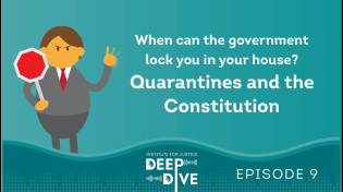 Thumbnail for When Can the Gov't Lock You in Your House? Quarantines and the Constitution