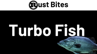 Thumbnail for Turbo Fish Syntax Explained | Let's Get Rusty
