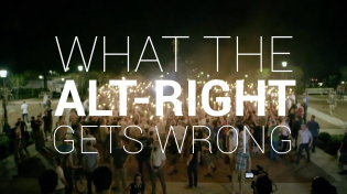 Thumbnail for What the Alt-Right (and Alt-Lite) Gets Wrong