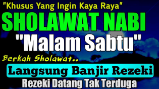 Thumbnail for SHOLAWAT PENARIK REZEKI PALING DAHSYAT, Sholawat Nabi Muhammad SAW, SALAWAT JIBRIL PALING MERDU | SALSABILA ENTERTAINMENT