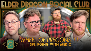 Thumbnail for Splinging with Medic - Wheel of Precons 11 || Elder Dragon Social Club | LRRMTG