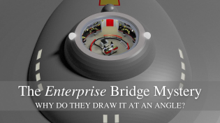 Thumbnail for The Enterprise Bridge Mystery: why do they draw it at an angle? | We Travel by Night
