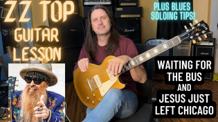 Thumbnail for How To Play Waiting For The Bus and Jesus Just Left Chicago By ZZ Top  - Plus Guitar Soloing Tips! | Marty5150