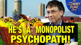 Thumbnail for Monopolizing The Food Supply! w/ James Corbett | The Jimmy Dore Show