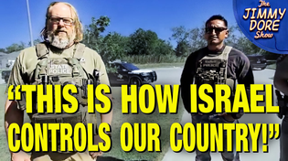 Thumbnail for Cops HARASS Veteran For Negative Posts About ISRAEL! w/ James Corbett | The Jimmy Dore Show