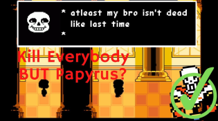 Thumbnail for What Happens If You Kill Everybody BUT Papyrus? | SeerPlayz