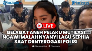 Thumbnail for 🔴LIVE: GELAGAT Pelaku Mutilasi di Ngawi Nyanyi Lagu Sephia saat Diinterogasi, Fakta Baru Terungkap | TribunJakarta Official